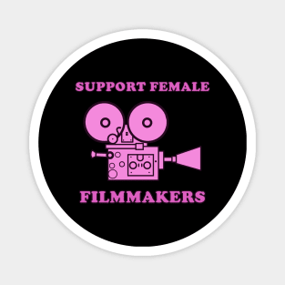 Support Female Filmmakers Magnet